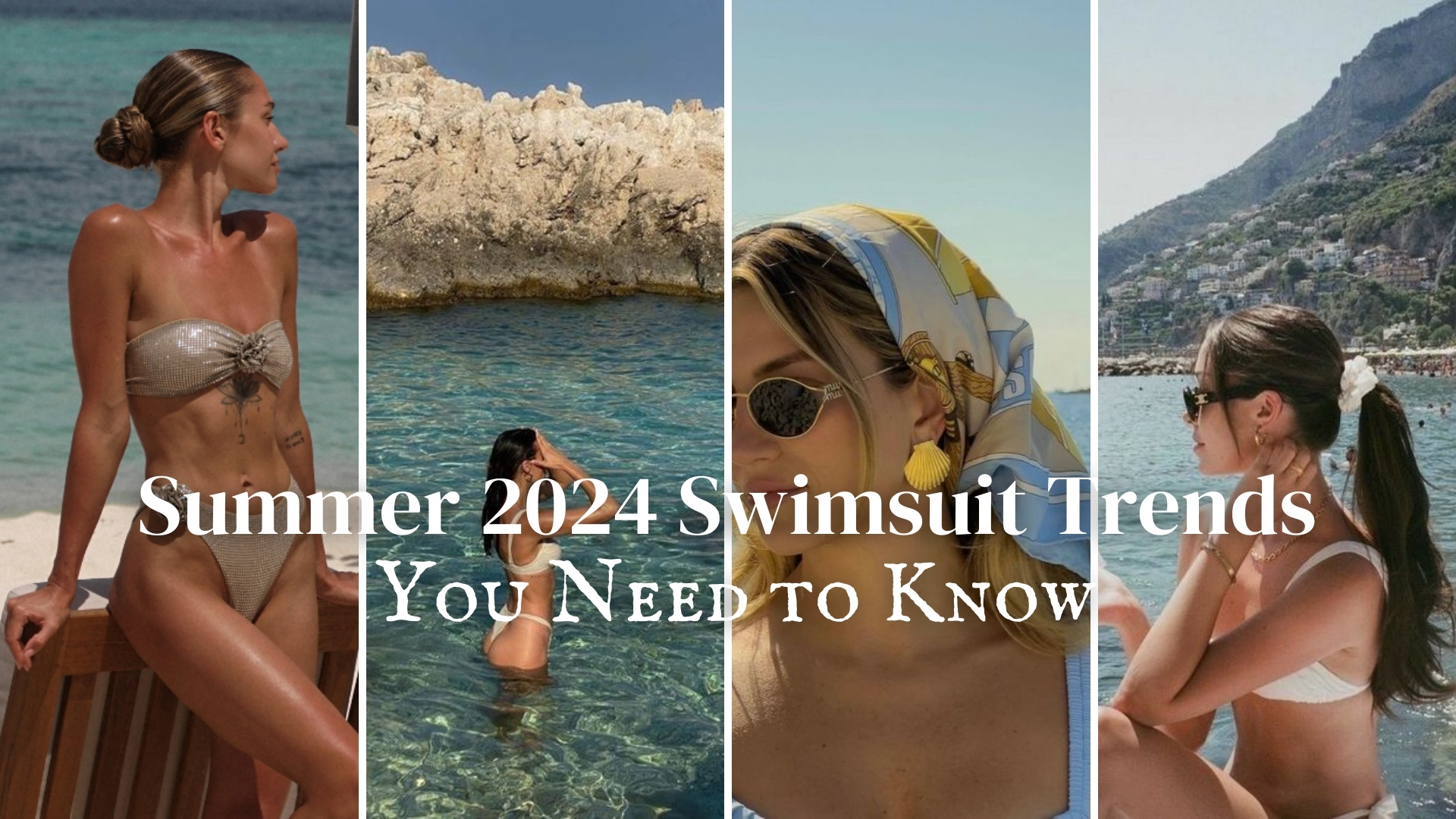 Summer 2024 Swimsuit Trends You Need to Know