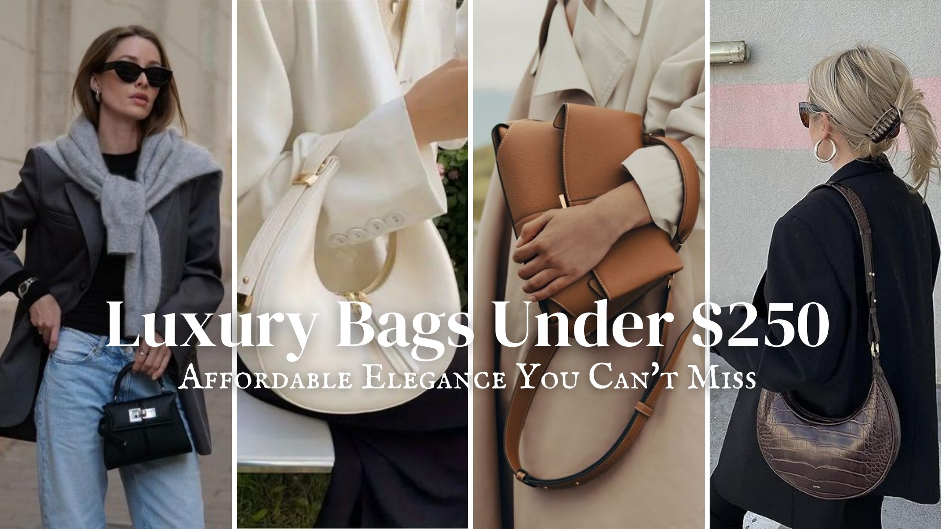 Luxury Bags Under $250: Affordable Elegance You Can’t Miss!